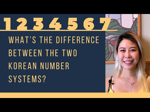 What’s the difference between the two Korean number systems?